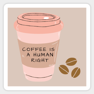 Coffee Is a Human Right (Travel Mug) Sticker